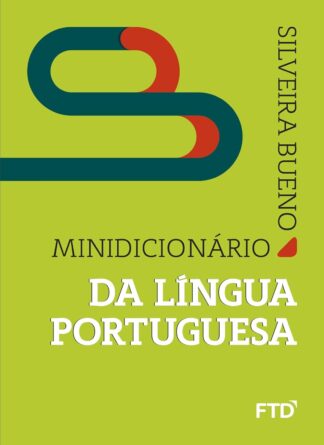 Minidicionário da Língua Portuguesa Silveira Bueno Edição FTD